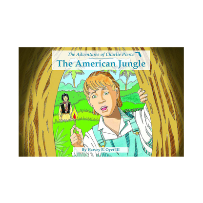 The Adventures of Charlie Pierce - The American Jungle