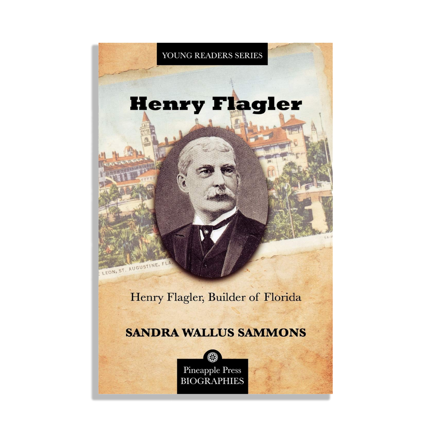 Henry Flagler, Builder of Florida