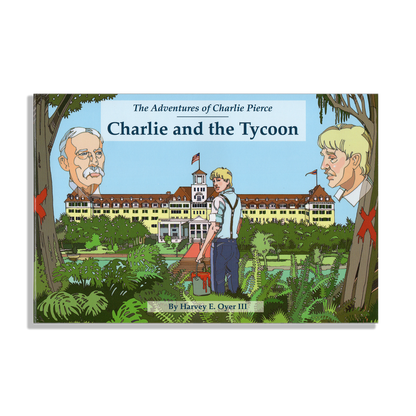 The Adventures of Charlie Pierce - Charlie and the Tycoon