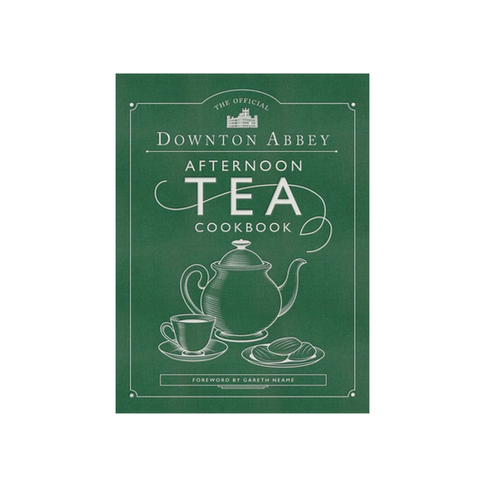 The Official Downton Abbey Afternoon Tea Cookbook