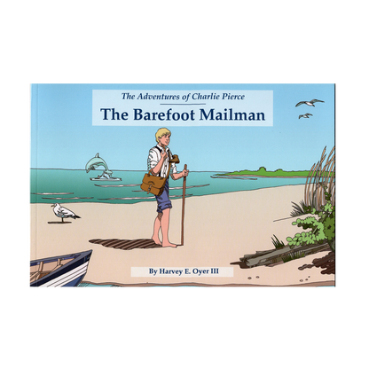 The Adventures of Charlie Pierce - The Barefoot Mailman