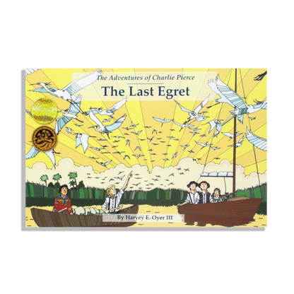 The Adventures of Charlie Pierce - The Last Egret