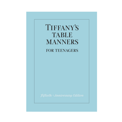 Tiffany's Table Manners for Teenagers