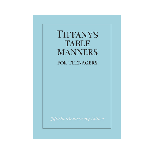 Tiffany's Table Manners for Teenagers