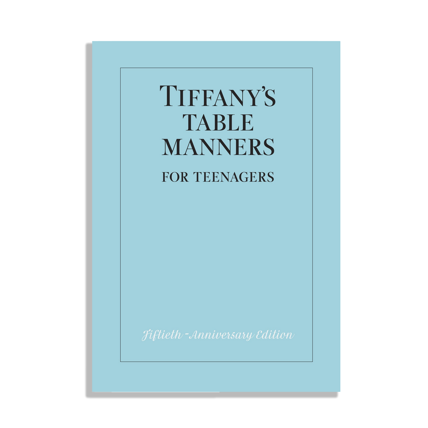 Tiffany's Table Manners for Teenagers