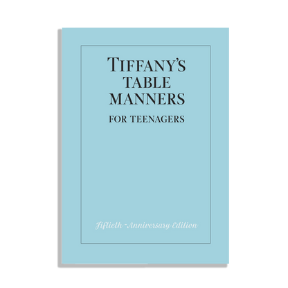 Tiffany's Table Manners for Teenagers